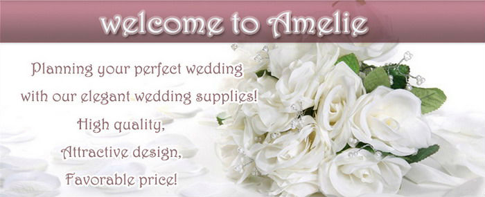 1. Welcome to Amelie-wedding supplies.jpg