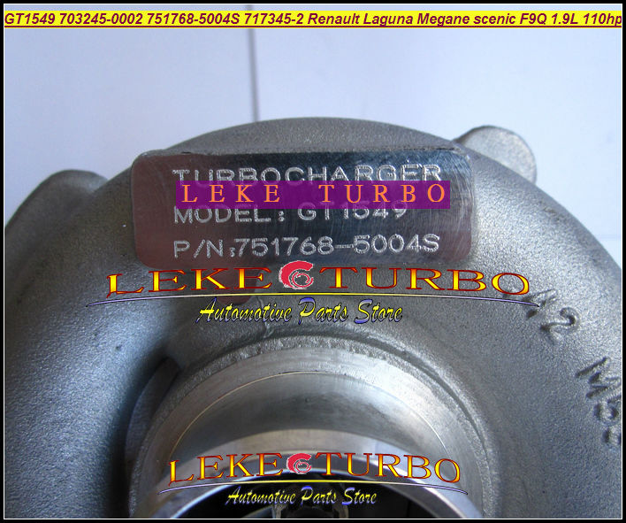 GT1549 703245-0002 751768-5004S 717345-0002 751768 Turbo Turbine turbocharger for Renault Laguna Megane SCENIC F9Q 1.9L 110HP (11)