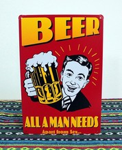 All Man Needs Beer Apart From Sex Bar Restaurant Cafe Mural Decoration Retro Metal Tin Signs Plate Sign Free Shipping 30*20cm