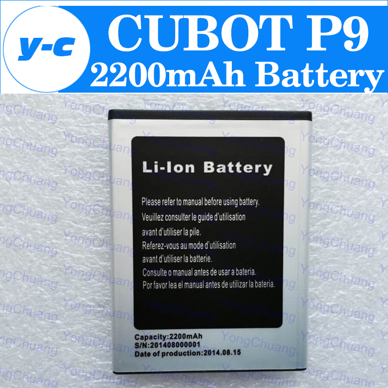 CUBOT P9 battery 100 New Original 2200mAh Li ion Battery For CUBOT P9 Smartphone In Stock